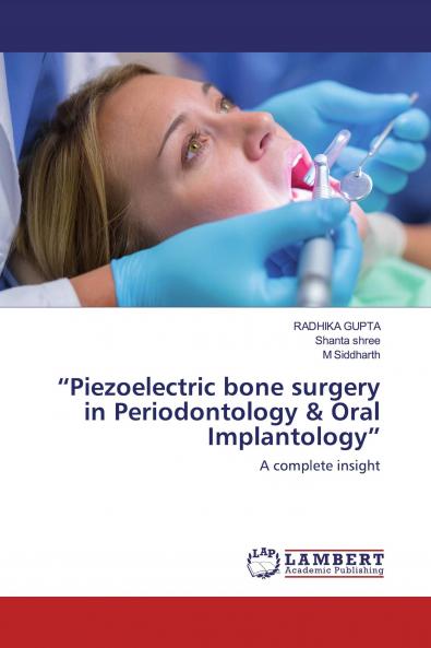 ���Piezoelectric bone surgery in Periodontology & Oral Implantology���