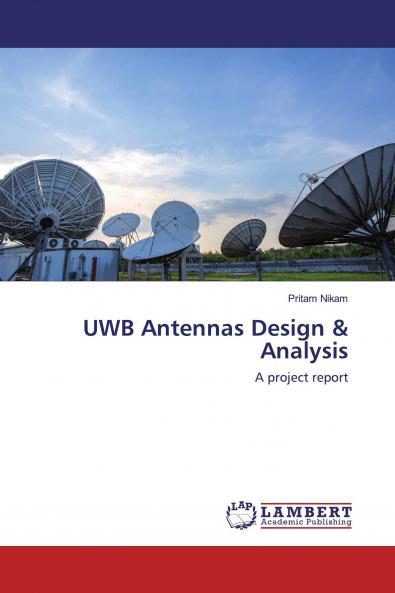UWB Antennas Design & Analysis