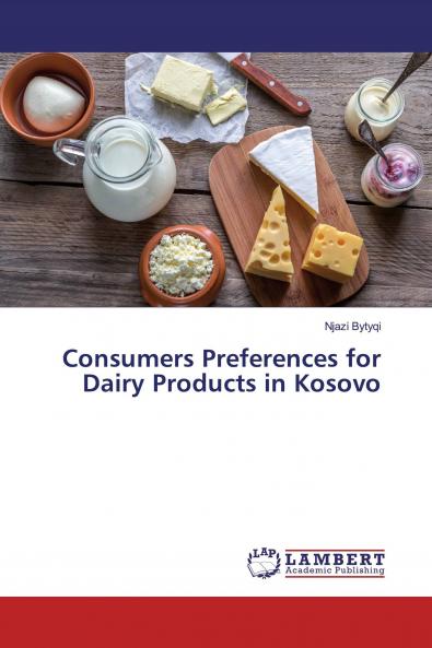 Consumers Preferences for Dairy Products in Kosovo