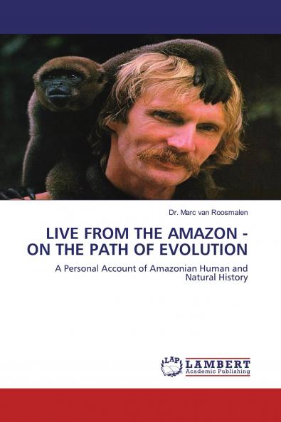 LIVE FROM THE AMAZON - ON THE PATH OF EVOLUTION