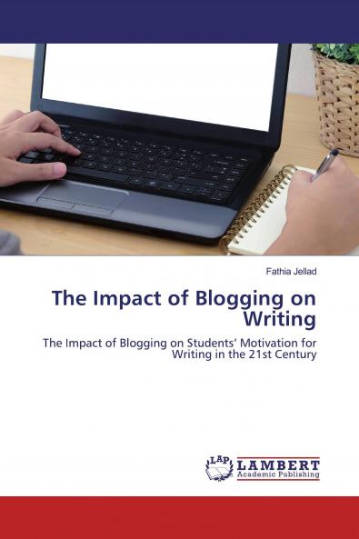 The Impact of Blogging on Writing