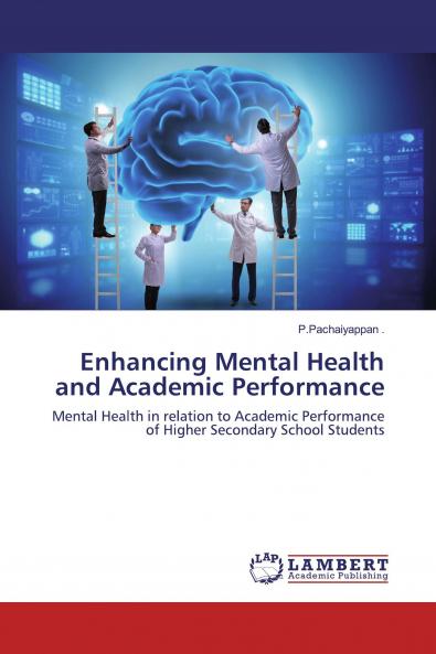 Enhancing Mental Health and Academic Performance