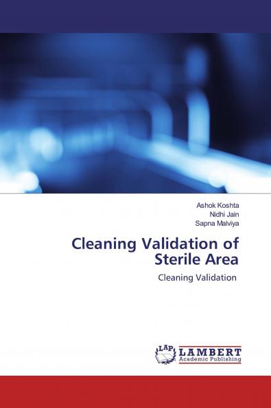 Cleaning Validation of Sterile Area