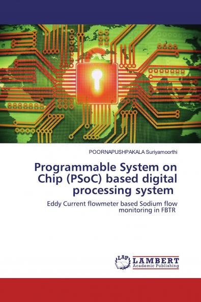Programmable System on Chip (PSoC) based digital processing system