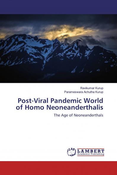 Post-Viral Pandemic World of Homo Neoneanderthalis