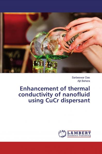 Enhancement of thermal conductivity of nanofluid using CuCr dispersant