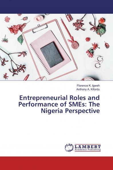Entrepreneurial Roles and Performance of SMEs