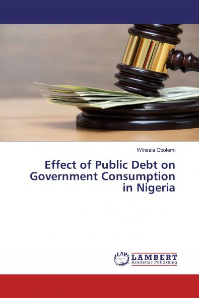 Effect of Public Debt on Government Consumption in Nigeria