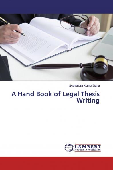 A Hand Book of Legal Thesis Writing