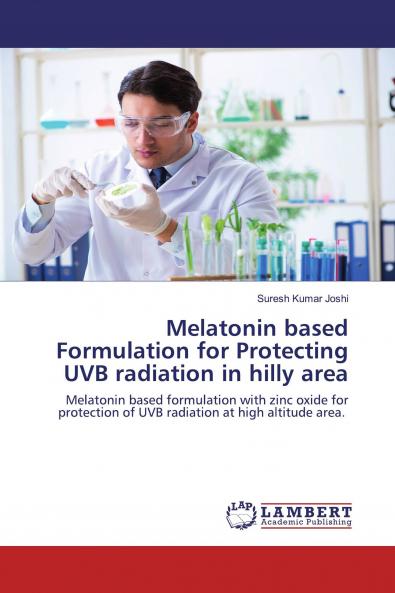Melatonin based Formulation for Protecting UVB radiation in hilly area
