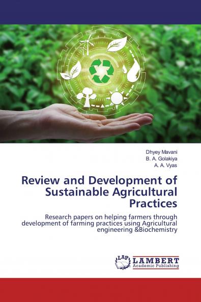 Review and Development of Sustainable Agricultural Practices
