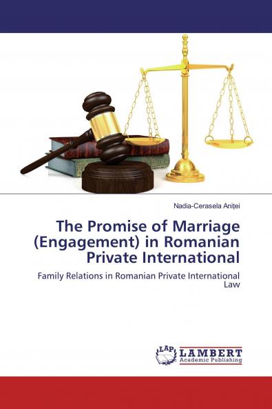 The Promise of Marriage (Engagement) in Romanian Private International