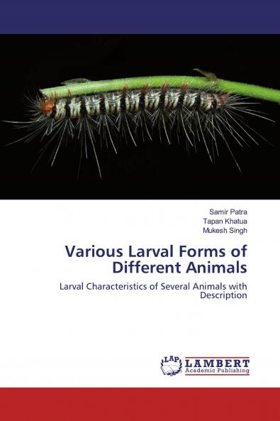 Various Larval Forms of Different Animals