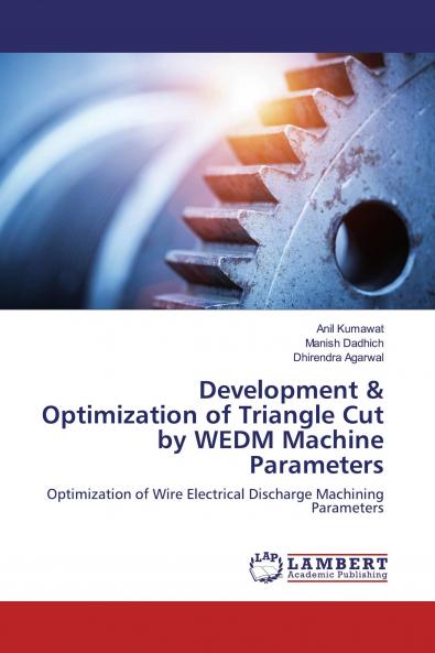 Development & Optimization of Triangle Cut by WEDM Machine Parameters