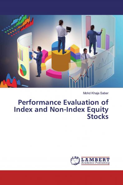 Performance Evaluation of Index and Non-Index Equity Stocks