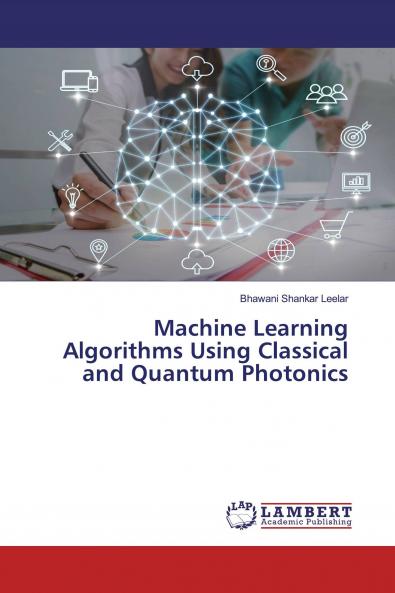 Machine Learning Algorithms Using Classical and Quantum Photonics