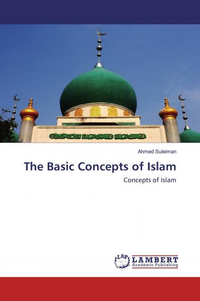 The Basic Concepts of Islam