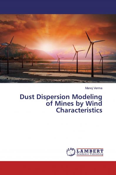 Dust Dispersion Modeling of Mines by Wind Characteristics