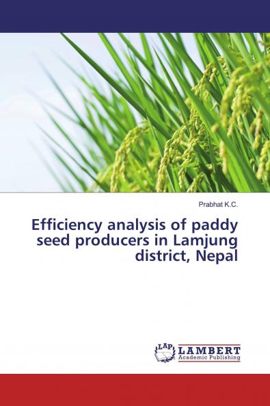 Efficiency analysis of paddy seed producers in Lamjung district Nepal