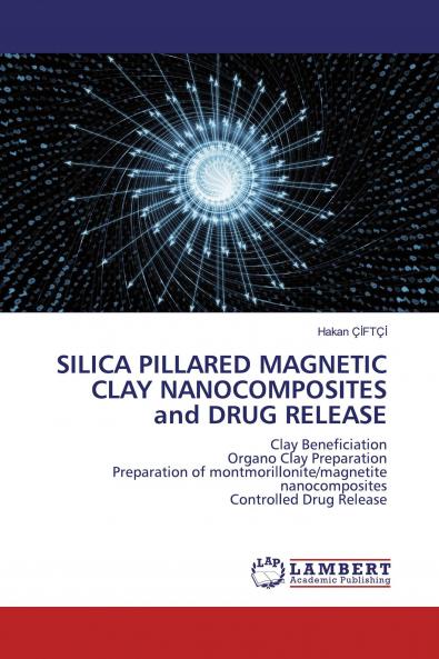 SILICA PILLARED MAGNETIC CLAY NANOCOMPOSITES and DRUG RELEASE