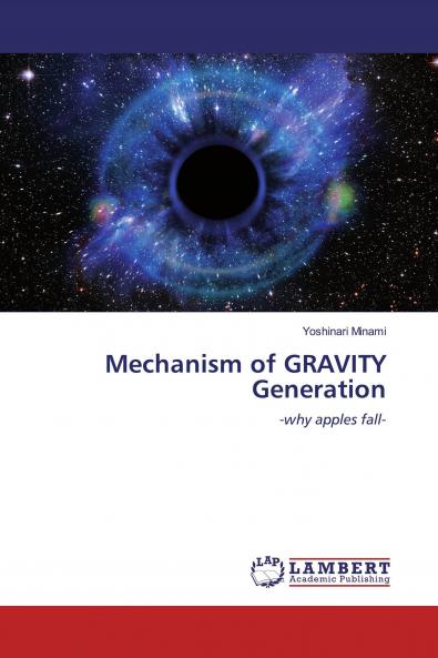 Mechanism of GRAVITY Generation