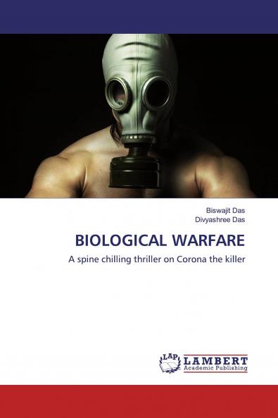 BIOLOGICAL WARFARE