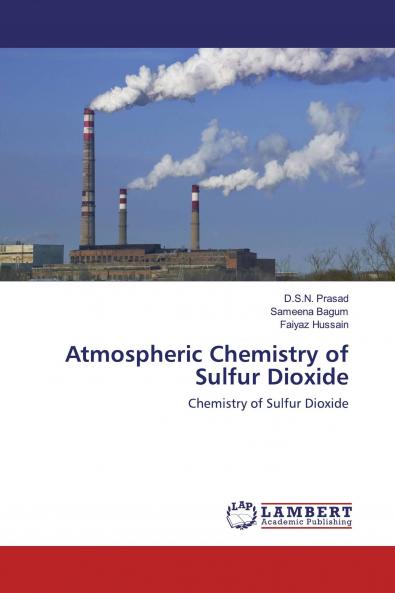 Atmospheric Chemistry of Sulfur Dioxide