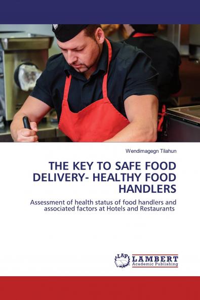 THE KEY TO SAFE FOOD DELIVERY- HEALTHY FOOD HANDLERS