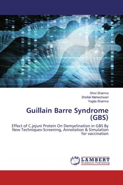 Guillain Barre Syndrome (GBS)
