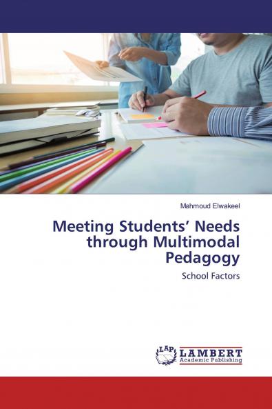 Meeting Students' Needs through Multimodal Pedagogy