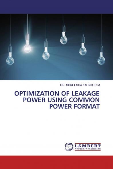 OPTIMIZATION OF LEAKAGE POWER USING COMMON POWER FORMAT