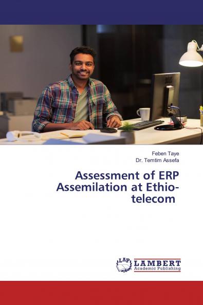 Assessment of ERP Assemilation at Ethio-telecom