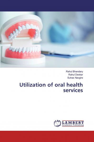 Utilization of oral health services