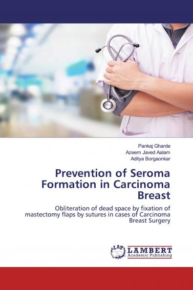 Prevention of Seroma Formation in Carcinoma Breast