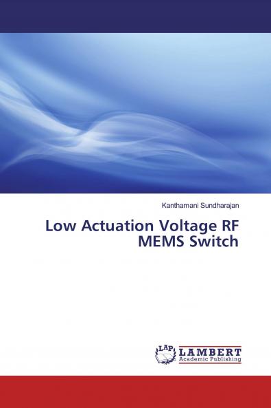 Low Actuation Voltage RF MEMS Switch