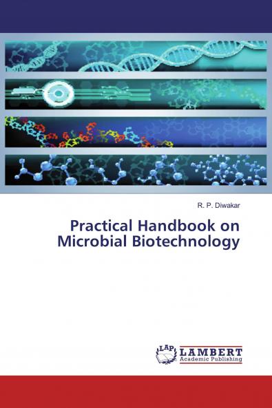 Practical Handbook on Microbial Biotechnology