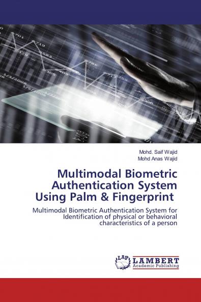 Multimodal Biometric Authentication System Using Palm & Fingerprint
