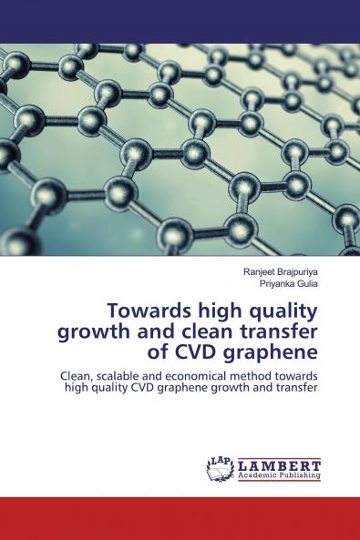 Towards high quality growth and clean transfer of CVD graphene