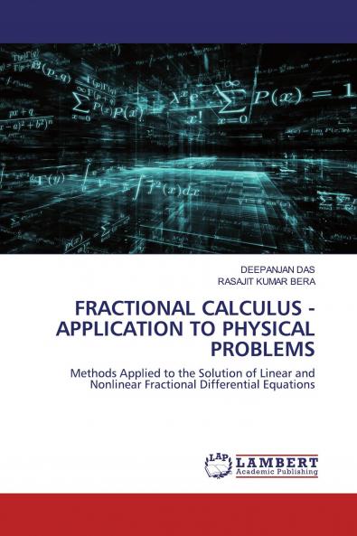 FRACTIONAL CALCULUS - APPLICATION TO PHYSICAL PROBLEMS