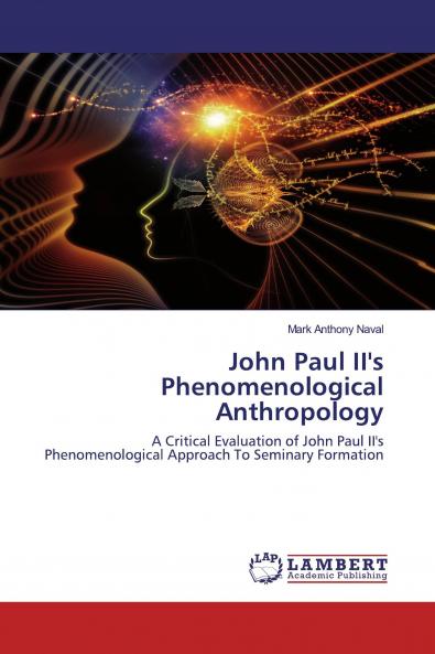 John Paul II's Phenomenological Anthropology