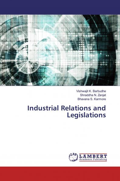 Industrial Relations and Legislations
