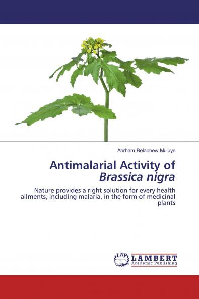 Antimalarial Activity of Brassica nigra