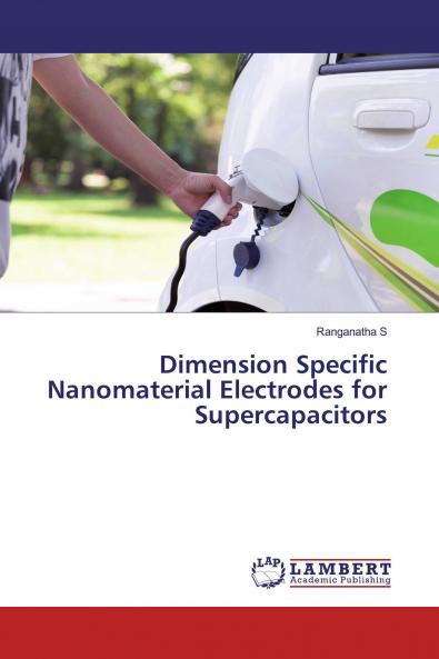 Dimension Specific Nanomaterial Electrodes for Supercapacitors