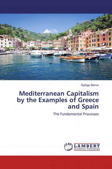 Mediterranean Capitalism by the Examples of Greece and Spain