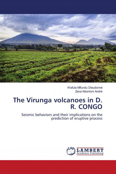 The Virunga volcanoes in D. R. CONGO