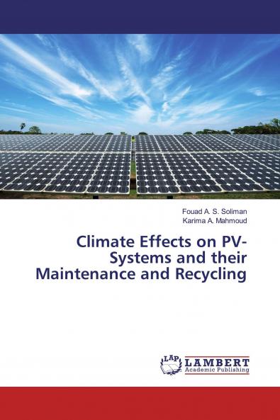 Climate Effects on PV-Systems and their Maintenance and Recycling