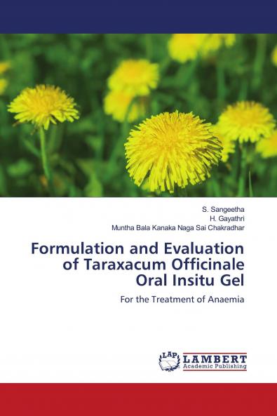 Formulation and Evaluation of Taraxacum Officinale Oral Insitu Gel