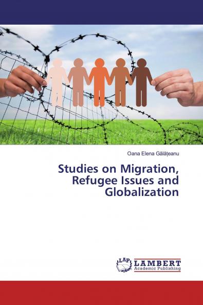 Studies on Migration Refugee Issues and Globalization