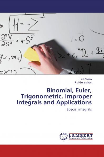 Binomial Euler Trigonometric Improper Integrals and Applications