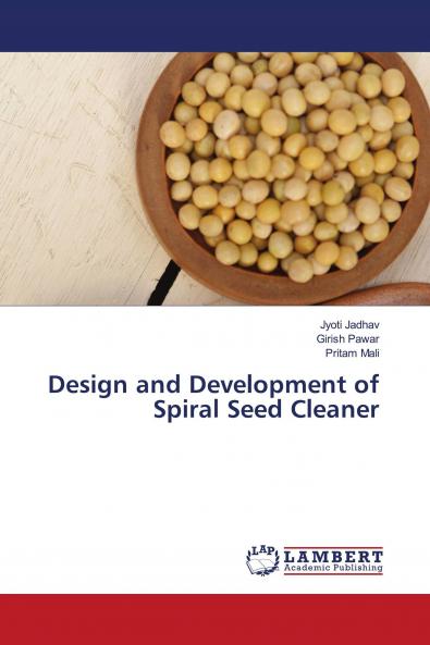 Design and Development of Spiral Seed Cleaner